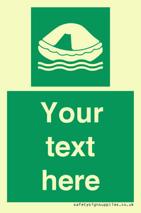 Custom sign safe condition Liferaft